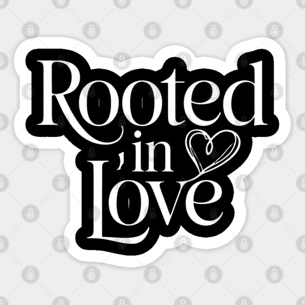 Rooted In Love Family Gift Sticker by Emmanuel's Store 4