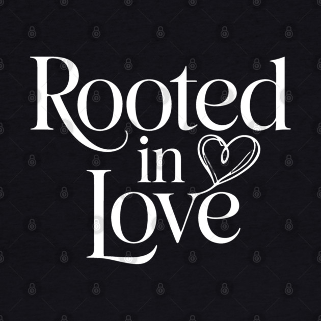 Rooted In Love Family Gift by Emmanuel's Store 4