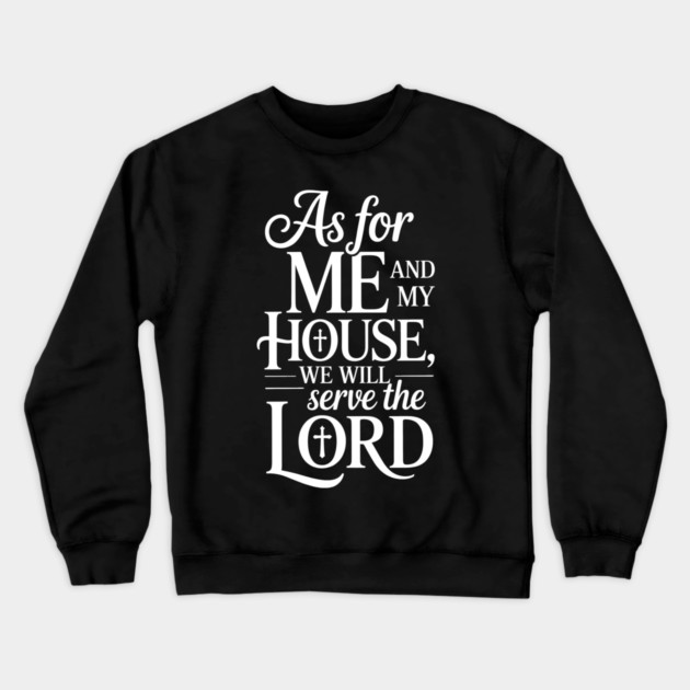 Me and My Family Will Serve The Lord Family Gift Crewneck Sweatshirt by Emmanuel's Store 4