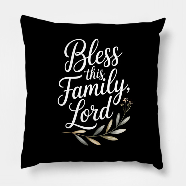 Bless This Family Lord Family Gift Pillow by Emmanuel's Store 4