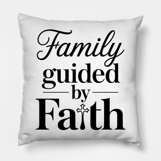 Family Guided By Faith Family Gift Pillow by Emmanuel's Store 4
