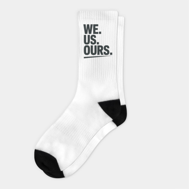 We. Us. Ours. Family Gift Socks by Emmanuel's Store 4