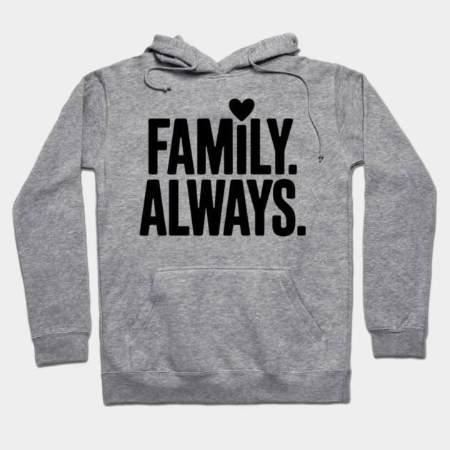 Family Always Family Gift Hoodie by Emmanuel's Store 4