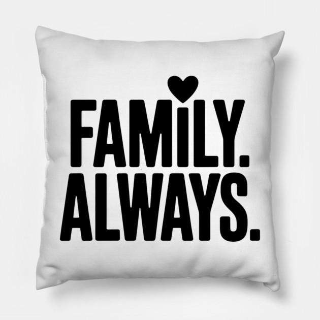 Family Always Family Gift Pillow by Emmanuel's Store 4