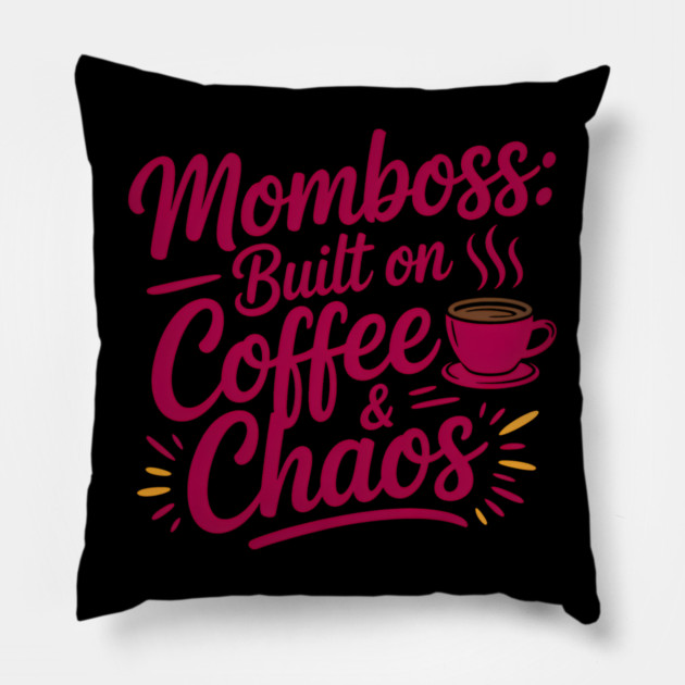 Momboss: Built On Coffee & Chaos Family Gift Pillow by Emmanuel's Store 4