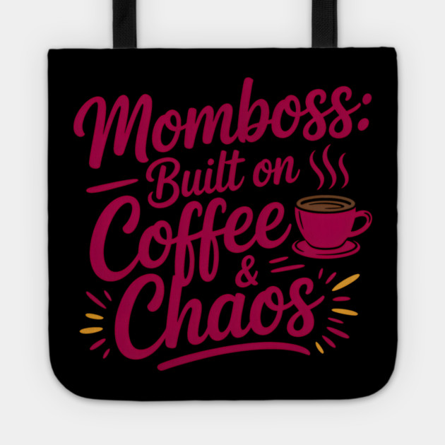 Momboss: Built On Coffee & Chaos Family Gift Tote by Emmanuel's Store 4