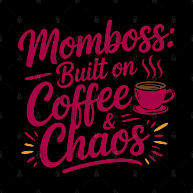 Momboss: Built On Coffee & Chaos Family Gift by Emmanuel's Store 4