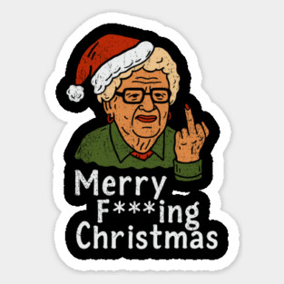 Merry F***ing Christmas Grumpy Old Lady Sticker