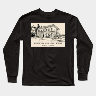 Kingston Customs House - Ontario Long Sleeve T-Shirt