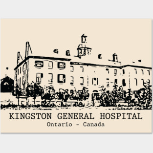 Kingston General Hospital - Ontario Posters and Art