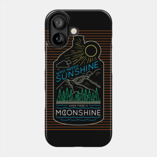 Who Need Sunshine Phone Case