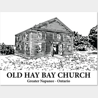 Old Hay Bay Church - Napanee ON Posters and Art