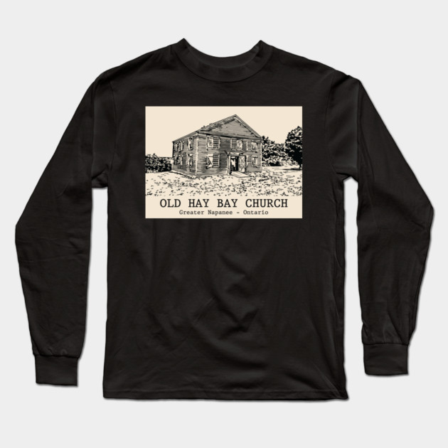 Old Hay Bay Church - Napanee ON Long Sleeve T-Shirt by Lakeric