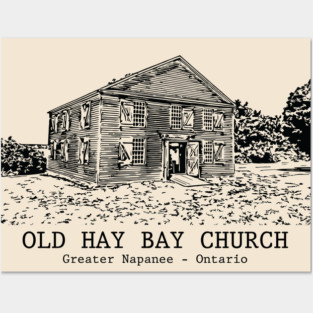Old Hay Bay Church - Napanee ON Posters and Art