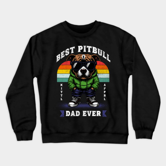 Best Pitbull Dad Ever – Cool Dog in Hoodie Crewneck Sweatshirt by Wael's Store 2