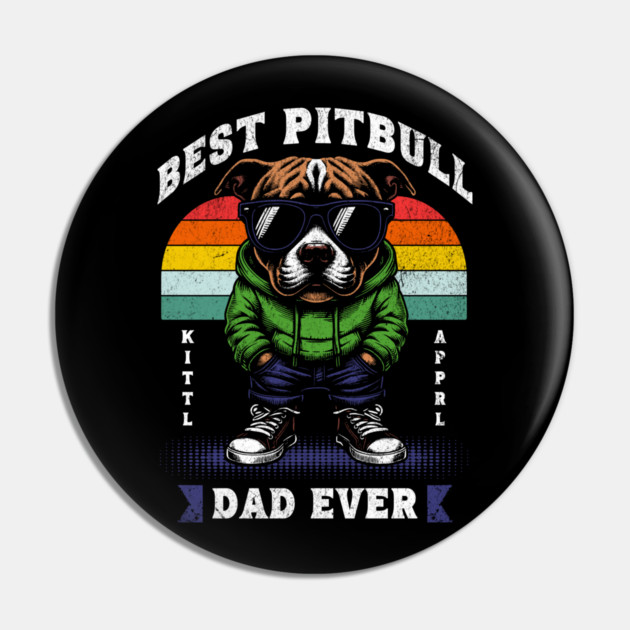 Best Pitbull Dad Ever – Cool Dog in Hoodie Pin by Wael's Store 2