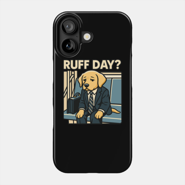 Ruff Day? – Funny Dog in a Suit Phone Case by Wael's Store 2