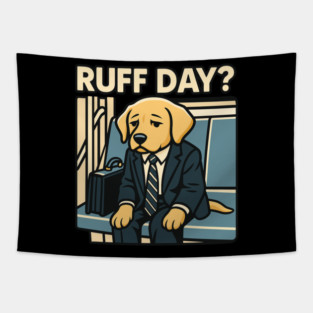 Ruff Day? – Funny Dog in a Suit Tapestry
