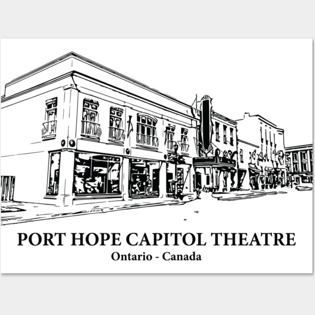 Port Hope Capitol Theatre - Ontario Wall Art by Lakeric