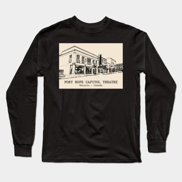 Port Hope Capitol Theatre - Ontario Long Sleeve T-Shirt by Lakeric