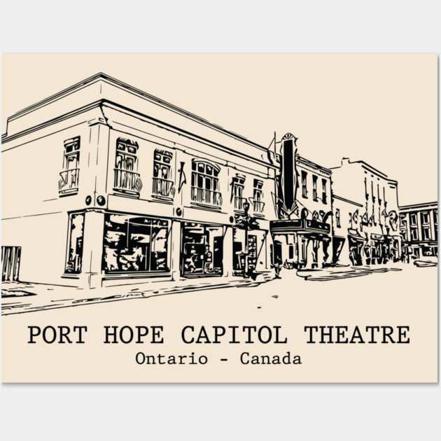Port Hope Capitol Theatre - Ontario Wall Art by Lakeric