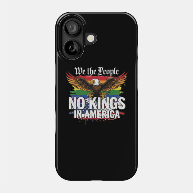 No Kings In America - We The People Patriotic Pride Phone Case by ArtistTee ⭐⭐⭐⭐⭐