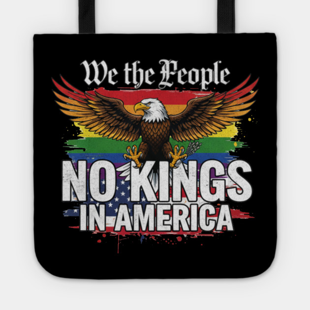 No Kings In America - We The People Patriotic Pride Tote by ArtistTee ⭐⭐⭐⭐⭐