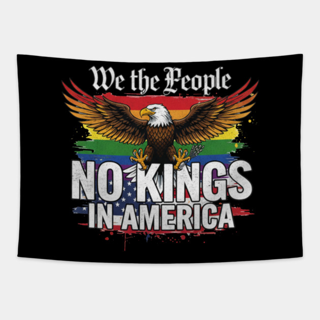 No Kings In America - We The People Patriotic Pride Tapestry by ArtistTee ⭐⭐⭐⭐⭐