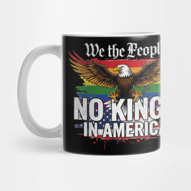 No Kings In America - We The People Patriotic Pride by ArtistTee ⭐⭐⭐⭐⭐