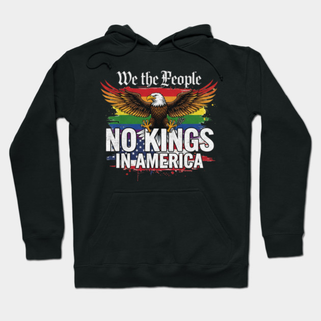 No Kings In America - We The People Patriotic Pride Hoodie by ArtistTee ⭐⭐⭐⭐⭐