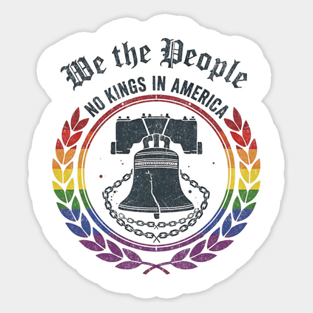 Liberty Bell No Kings In America - We The People Patriotic Pride Design Sticker by ArtistTee ⭐⭐⭐⭐⭐