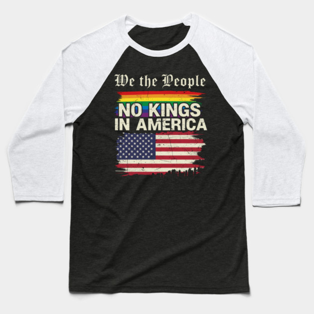 We The People No Kings Baseball T-Shirt by ArtistTee ⭐⭐⭐⭐⭐