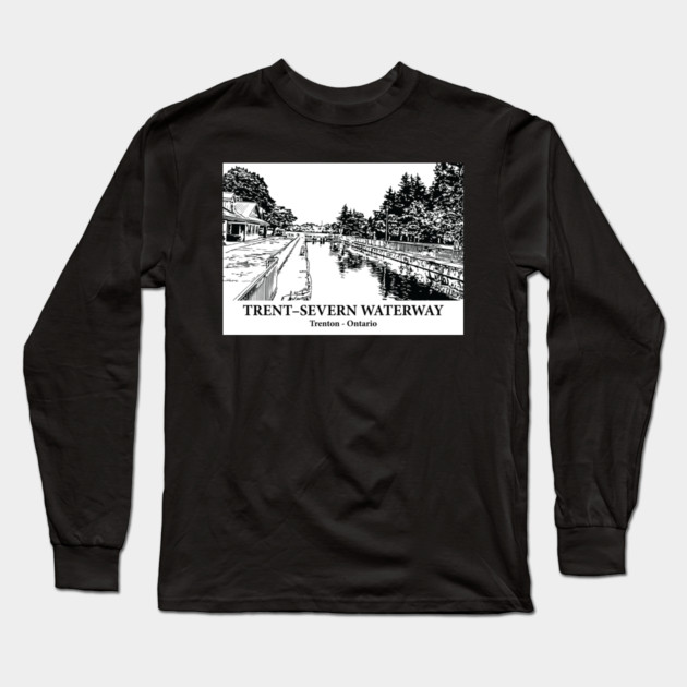Trent–Severn Waterway - Trenton ON Long Sleeve T-Shirt by Lakeric