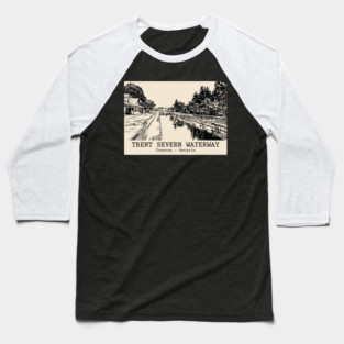 Trent–Severn Waterway - Trenton ON Baseball T-Shirt