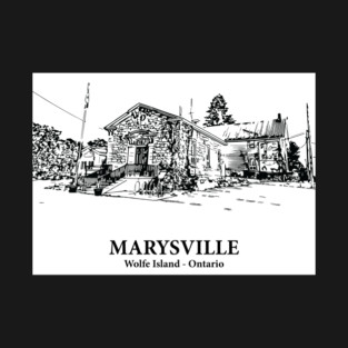 Marysville - Wolfe Island ON T-Shirt