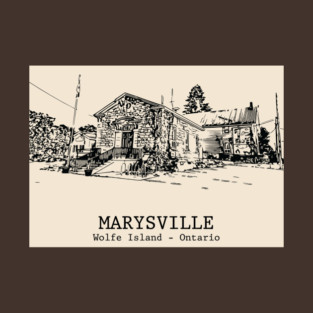 Marysville - Wolfe Island ON T-Shirt