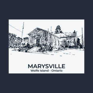 Marysville - Wolfe Island ON T-Shirt