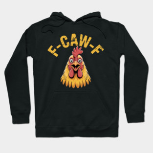 F-Caw-F Hoodie