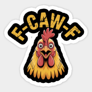F-Caw-F Sticker