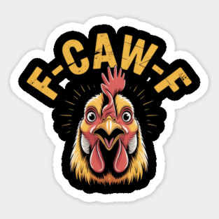 F-Caw-F Sticker
