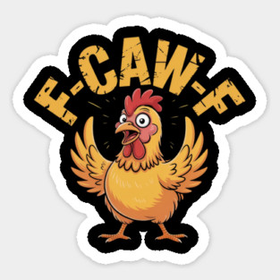 F-Caw-F Sticker
