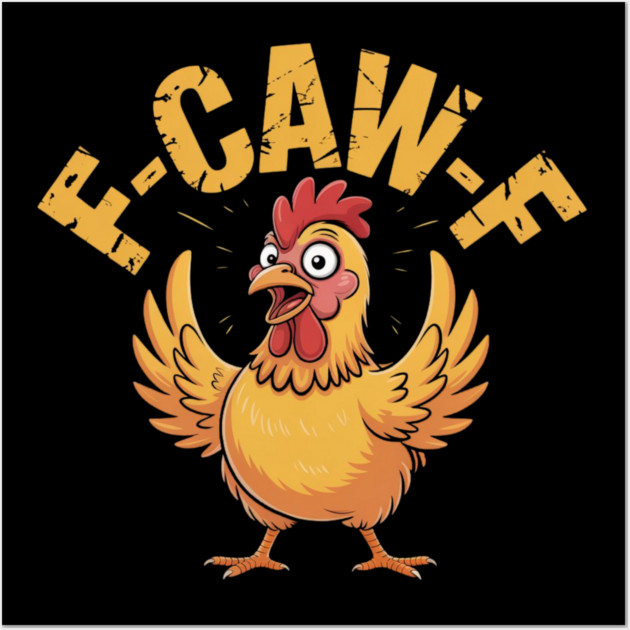 F-Caw-F Wall Art by Creatifly Graphic Tees