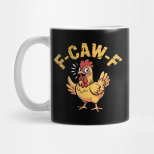 F-Caw-F Mug