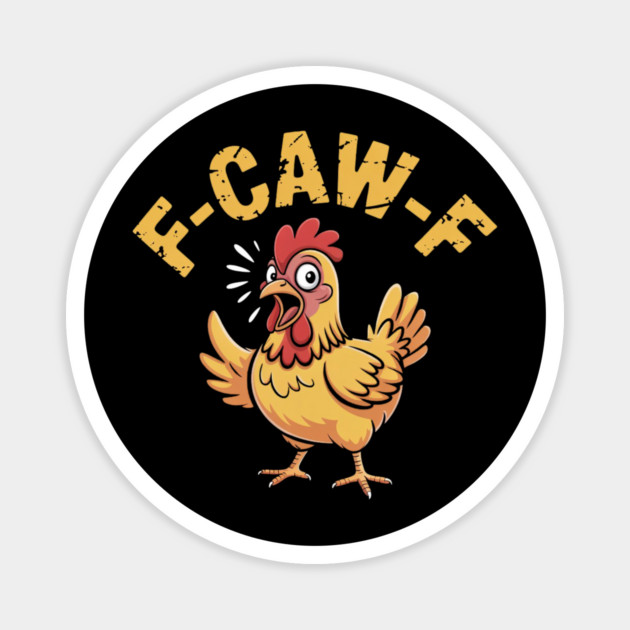 F-Caw-F Magnet by Creatifly Graphic Tees