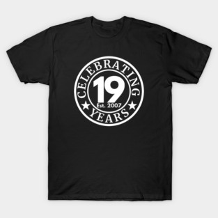 Celebrating 19 Years 2007 | 19th Birthday Anniversary | Milestone Celebration Design T-Shirt