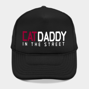 Cat Daddy In The Street Funny MEME Hat