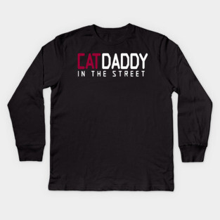 Cat Daddy In The Street Funny MEME Kids Long Sleeve T-Shirt