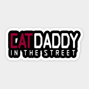 Cat Daddy In The Street Funny MEME Sticker