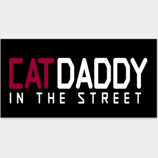 Cat Daddy In The Street Funny MEME Posters and Art