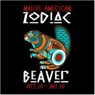 Cute Beaver Native American Beaver Astrological Sign Indian Zodiac Posters and Art